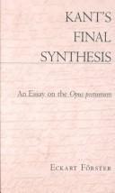 Cover of: Kant's Final Synthesis by Eckart Förster, Eckart Förster