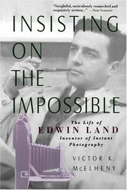 Cover of: Insisting On the Impossible : The Life of Edwin Land