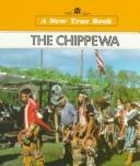 Cover of: The Chippewa (New True)