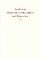 Cover of: Studies in Medieval Jewish History and Literature by 