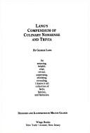 Cover of: Lang's Compendium of Culinary Nonsense & Trivia by George Lang