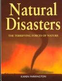 Cover of: Natural Disasters by Karen Farrington