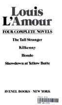 Cover of: Louis Lamour: 4 Complete Novels
