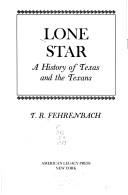 Cover of: Lone Star: A History of Texas and the Texans