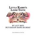 Cover of: Little Rabbit's Loose Tooth by Lucy Bate