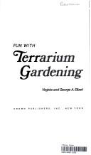 Cover of: Fun With Terrarium Gardening by Virginie. Elbert