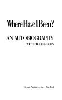 Cover of: Where have I been?: an autobiography