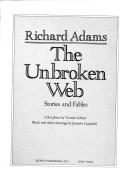 Cover of: The unbroken web by Richard Adams