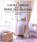 Cover of: Laura Ashley Book of Home Decorating