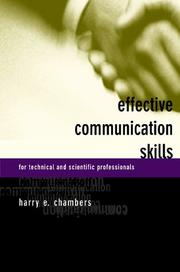 Effective Communication Skills for Scientific and Technical Professionals by Harry E. Chambers