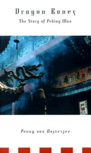 Cover of: Dragon Bones: The Story of Peking Man