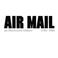 Cover of: Air mail, an illustrated history, 1793-1981