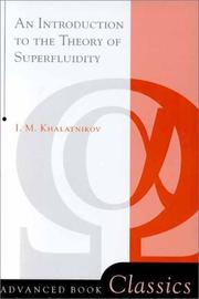 Cover of: An introduction to the theory of superfluidity by I. M. Khalatnikov, I. M. Khalatnikov