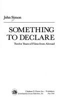 Cover of: Something to declare: twelve years of films from abroad