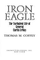Cover of: Iron Eagle  by Thomas M. Coffey