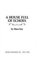 Cover of: A house full of echoes