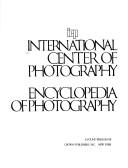 Cover of: Encyclopedia of photography by ICP, International Center of Photography.