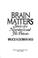 Cover of: Brain matters