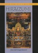 Cover of: Hiraizumi: Buddhist Art and Regional Politics in Twelfth-Century Japan (Harvard East Asian Monographs)