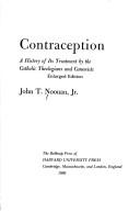 Cover of: Contraception: a history of its treatment by the Catholic theologians and canonists