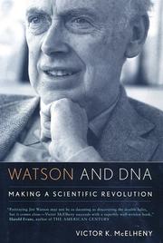 Cover of: Watson and DNA: making a scientific revolution