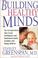 Cover of: Building Healthy Minds