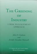 Cover of: The greening of industry: a risk management approach