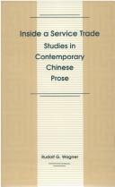 Cover of: Inside a Service Trade: Studies in Contemporary Chinese Prose (Harvard-Yenching Institute Monograph Series)