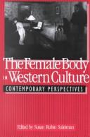 Cover of: The Female Body in Western Culture by Susan Rubin Suleiman