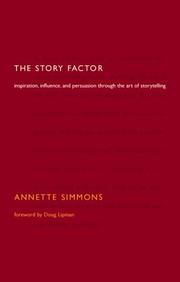 Cover of: The Story Factor by Annette Simmons