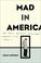 Cover of: Mad in America
