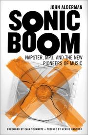 Cover of: Sonic boom: Napster, MP3, and the new pioneers of music