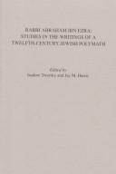 Cover of: Rabbi Abraham Ibn Ezra: studies in the writings of a twelfth-century Jewish polymath