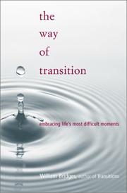 Cover of: The Way of Transition: Embracing Life's Most Difficult Moments