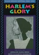 Cover of: Harlem's Glory: Black Women Writing, 1900-1950