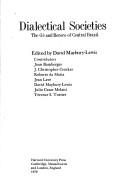 Cover of: Dialectical Societies: The Ge and Bororo of Central Brazil (Harvard Studies in Cultural Anthropology)