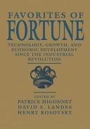 Cover of: Favorites of fortune: technology, growth, and economic development since the Industrial Revolution
