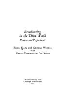 Cover of: Broadcasting in the Third World: promise and performance