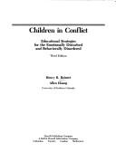Cover of: Children in conflict: educational strategies for the emotionally disturbed and behaviorally disordered