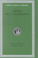 Cover of: Greek epic fragments from the seventh to the fifth centuries BC