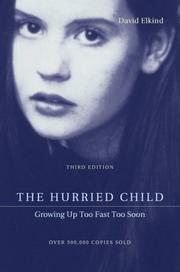 Cover of: The hurried child by David Elkind