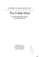 Cover of: The Visible Hand by Alfred D. Chandler Jr.