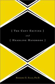 The copy-editing and headline handbook by Barbara G. Ellis