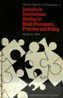 Cover of: Israelis in institutions: studies in child placement, practice, and policy