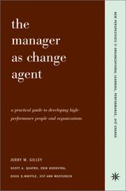Cover of: The manager as change agent: a practical guide for developing high-performance people and organizations