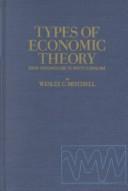 Cover of: Types of economic theory by Wesley Clair Mitchell