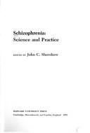 Cover of: Schizophrenia | John C. Shershow