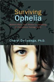 Cover of: Surviving Ophelia: mothers share their wisdom in navigating the tumultuous teenage years