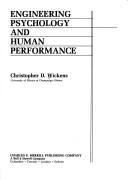 Cover of: Engineering Psychology and Human Performance by Christopher D. Wickens, Christopher D. Wickens