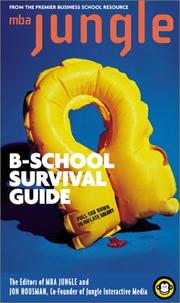 Cover of: The MBA jungle B-school survival guide by Jon Housman and the MBA jungle editors.